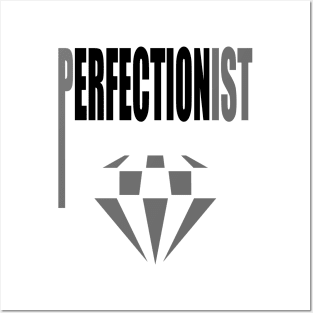 Perfectionist Perfection Lover OCD Perfectionism Diamond Symbol Posters and Art